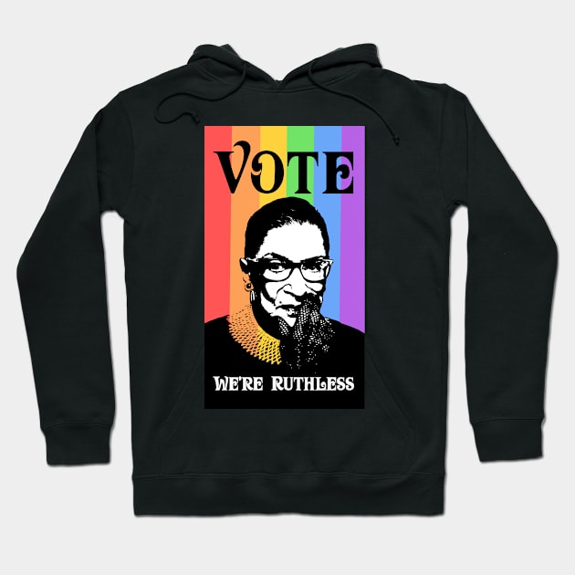 Vote We're Ruthless - Rainbow Hoodie by Obey Yourself Now